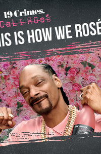 19 Crimes Snoop Dogg Cali Rose 2020 x 6 Bottles — Eight PM